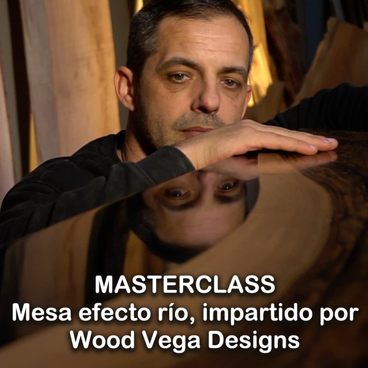Masterclass mesa efecto río impartido por Wood Vega Designs en vídeo
