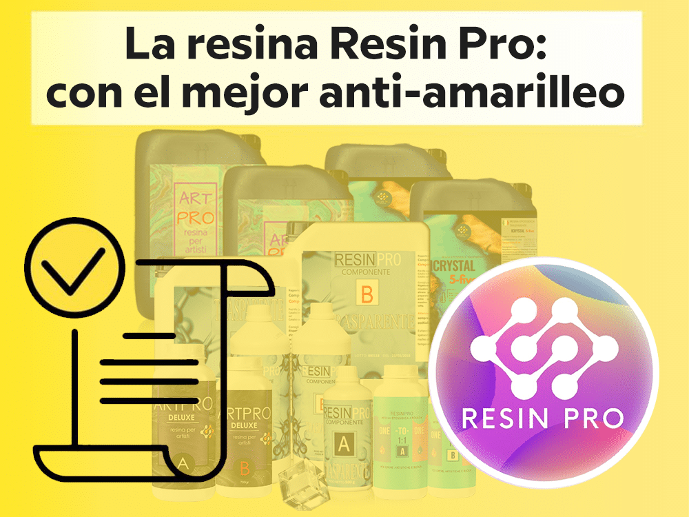 La resina Resin Pro: con el mejor anti-amarilleo